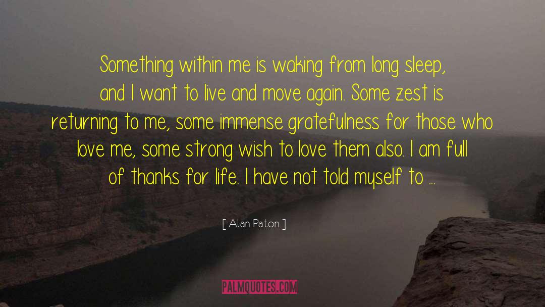Alan Paton Quotes: Something within me is waking