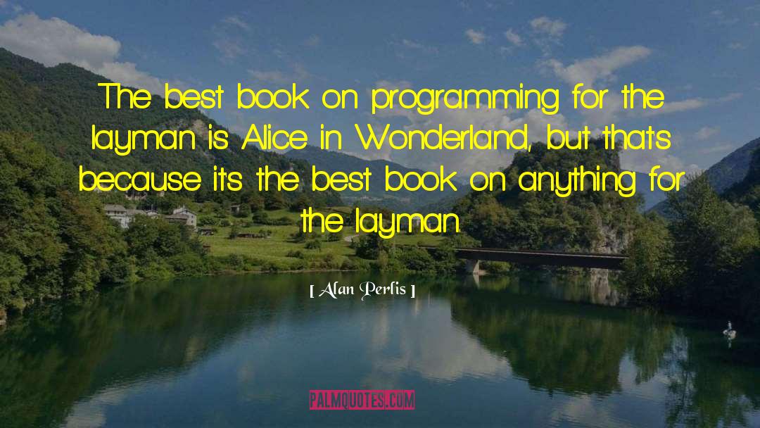 Alan Perlis Quotes: The best book on programming