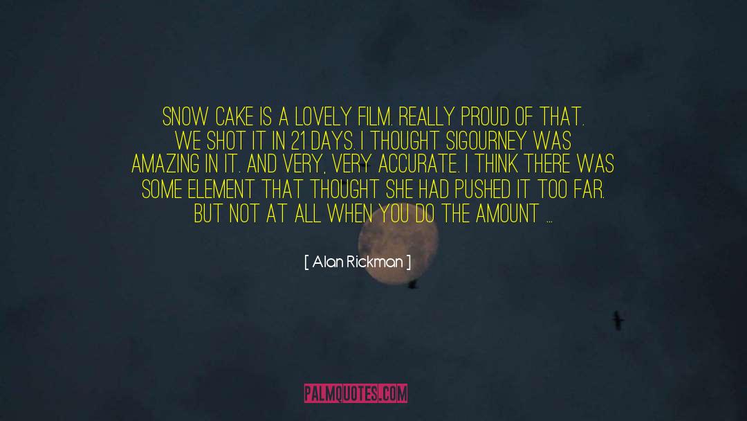 Alan Rickman Quotes: Snow Cake is a lovely