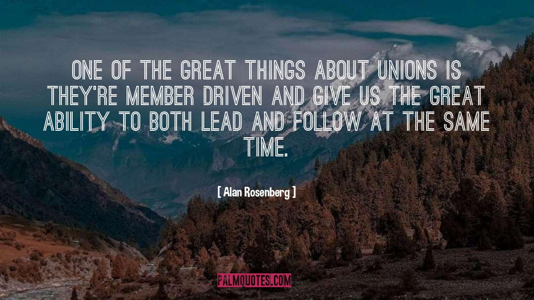 Alan Rosenberg Quotes: One of the great things