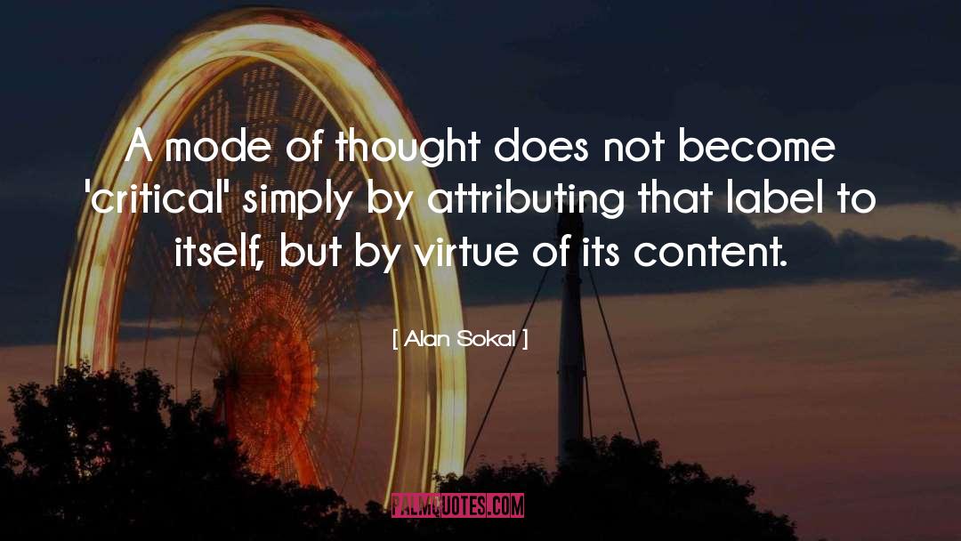 Alan Sokal Quotes: A mode of thought does