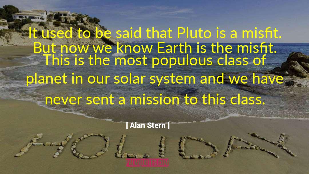 Alan Stern Quotes: It used to be said