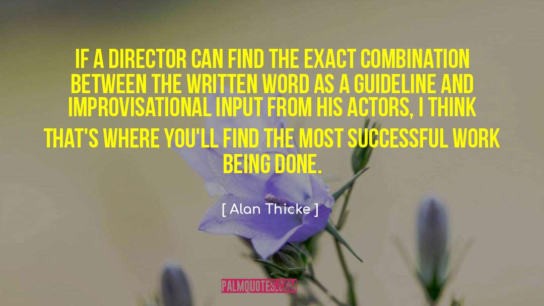 Alan Thicke Quotes: If a director can find