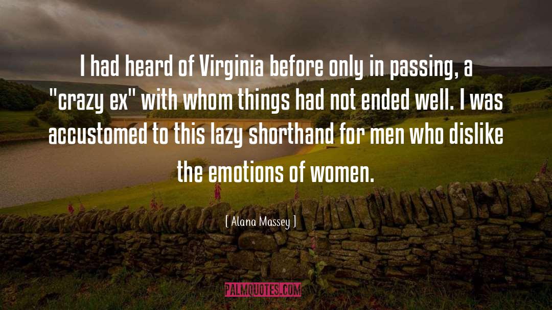 Alana Massey Quotes: I had heard of Virginia