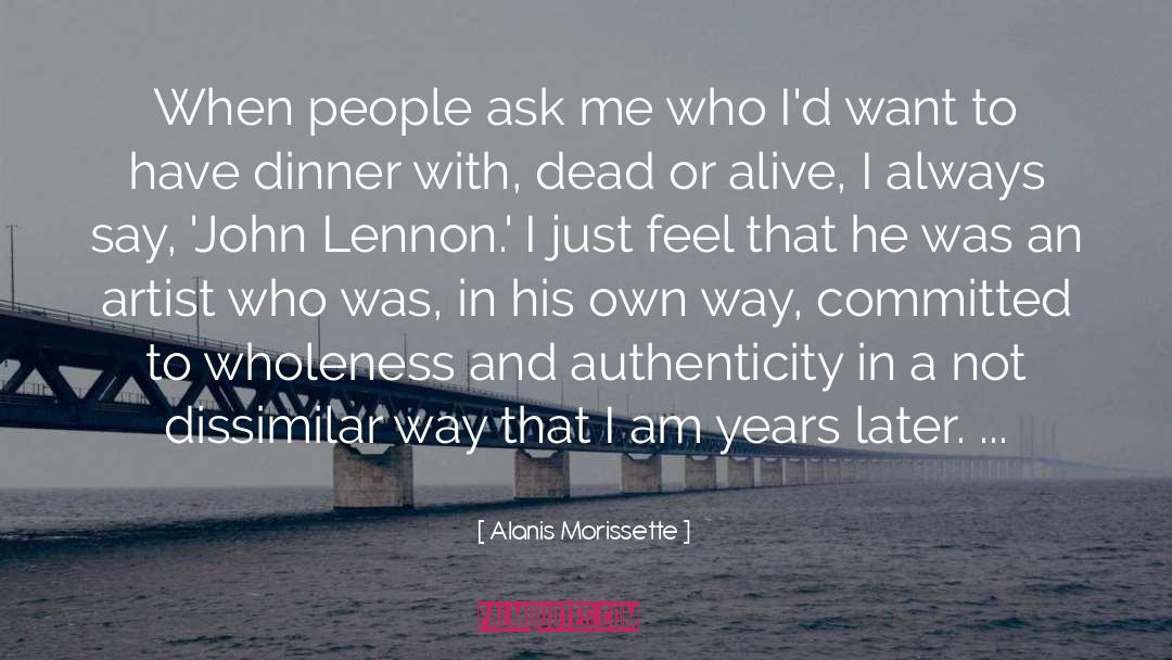 Alanis Morissette Quotes: When people ask me who