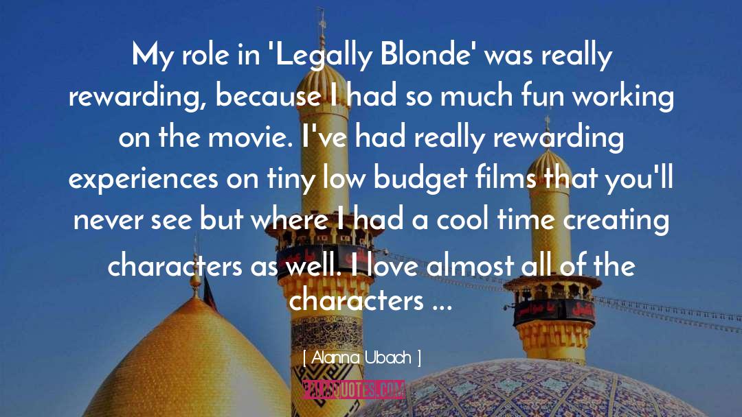 Alanna Ubach Quotes: My role in 'Legally Blonde'