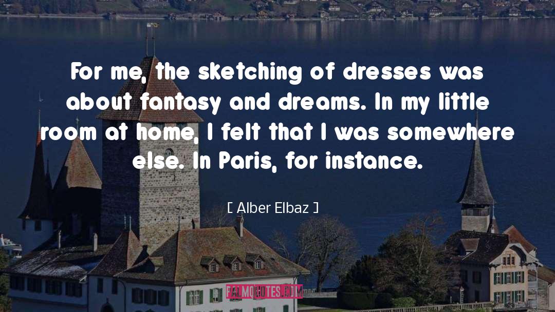 Alber Elbaz Quotes: For me, the sketching of