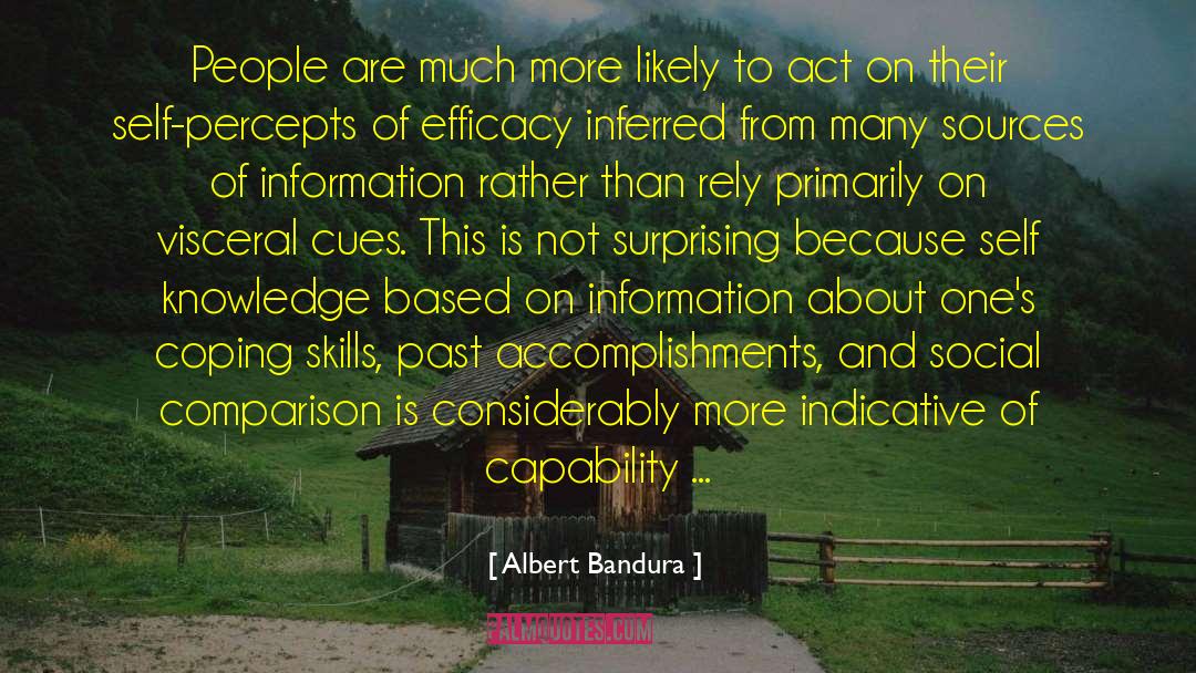 Albert Bandura Quotes: People are much more likely