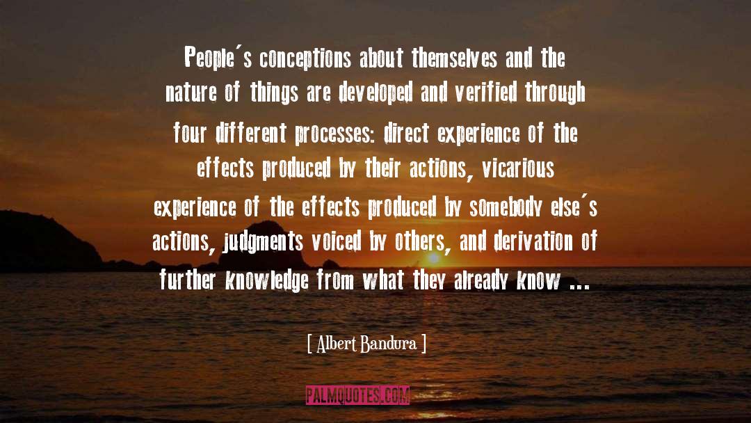 Albert Bandura Quotes: People's conceptions about themselves and
