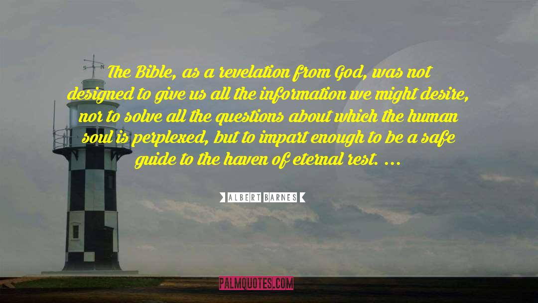 Albert Barnes Quotes: The Bible, as a revelation