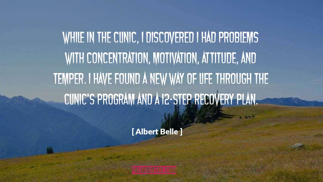 Albert Belle Quotes: While in the clinic, I