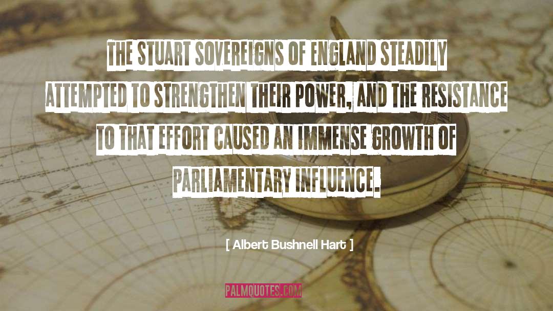 Albert Bushnell Hart Quotes: The Stuart sovereigns of England