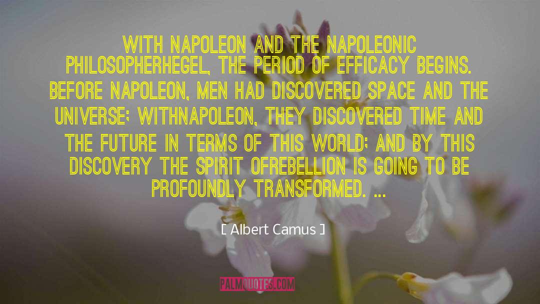 Albert Camus Quotes: With Napoleon and the Napoleonic
