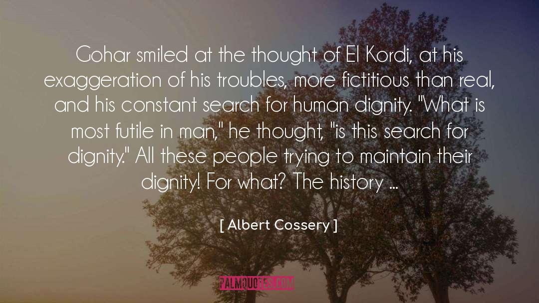 Albert Cossery Quotes: Gohar smiled at the thought