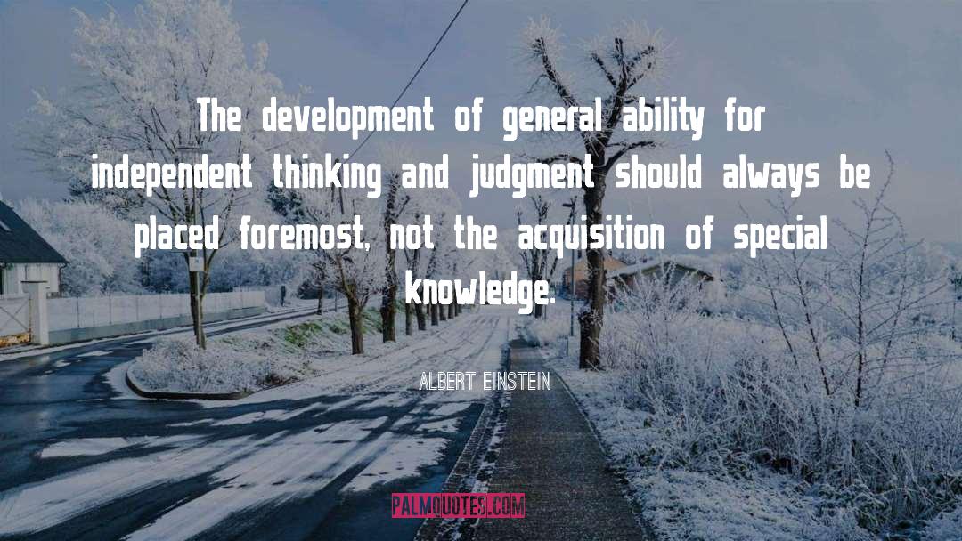 Albert Einstein Quotes: The development of general ability