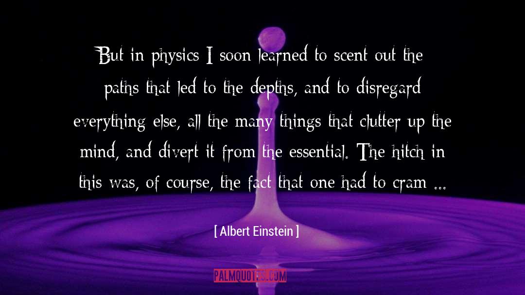 Albert Einstein Quotes: But in physics I soon