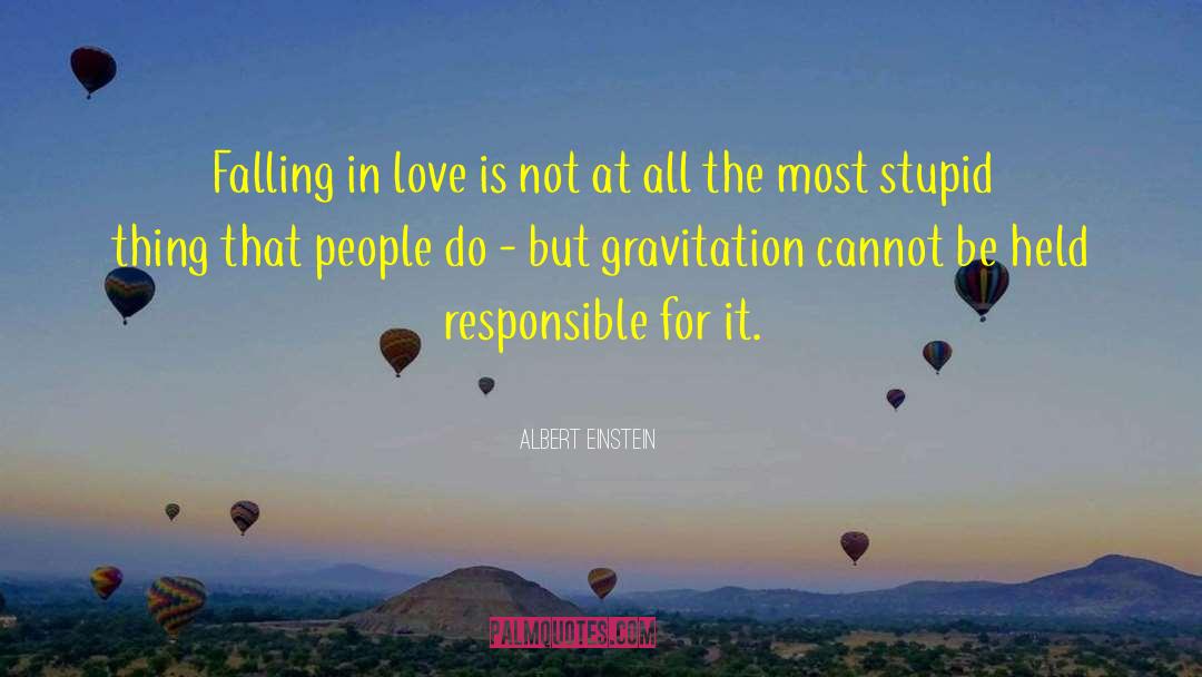 Albert Einstein Quotes: Falling in love is not