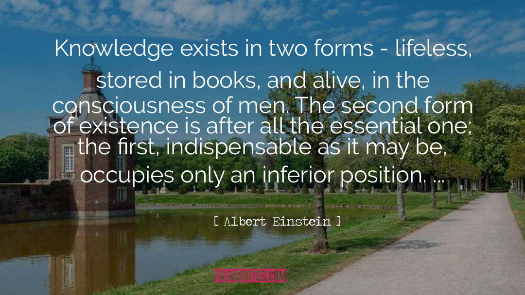 Albert Einstein Quotes: Knowledge exists in two forms
