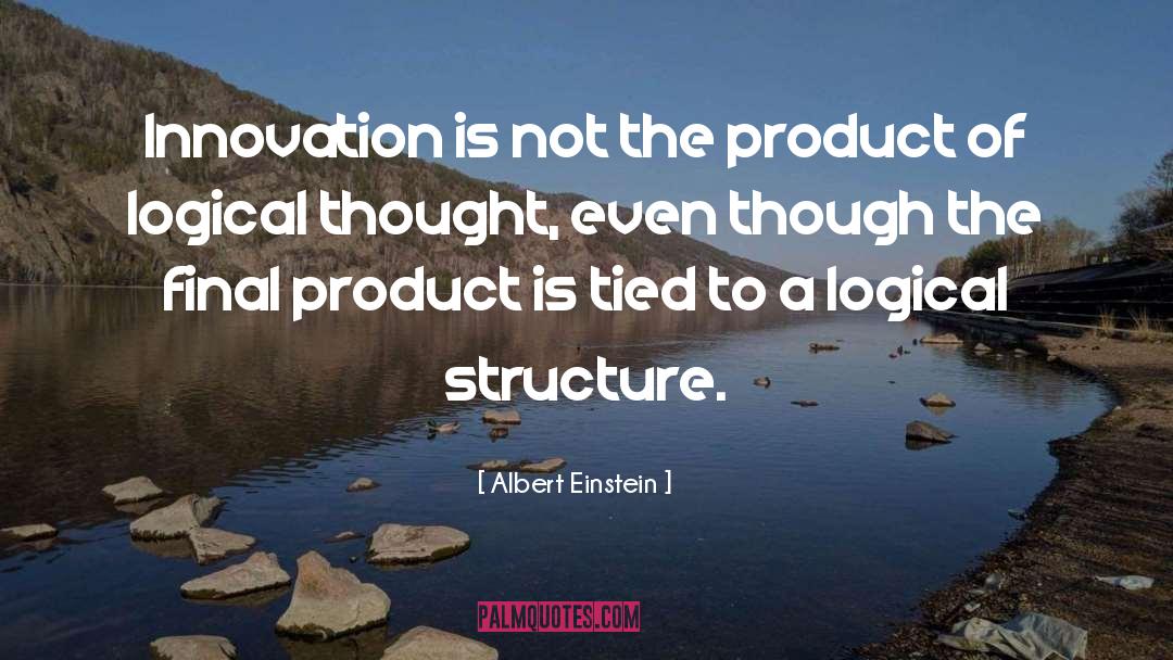 Albert Einstein Quotes: Innovation is not the product