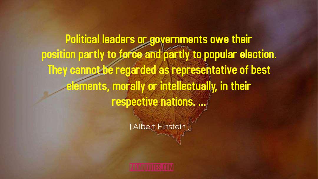 Albert Einstein Quotes: Political leaders or governments owe