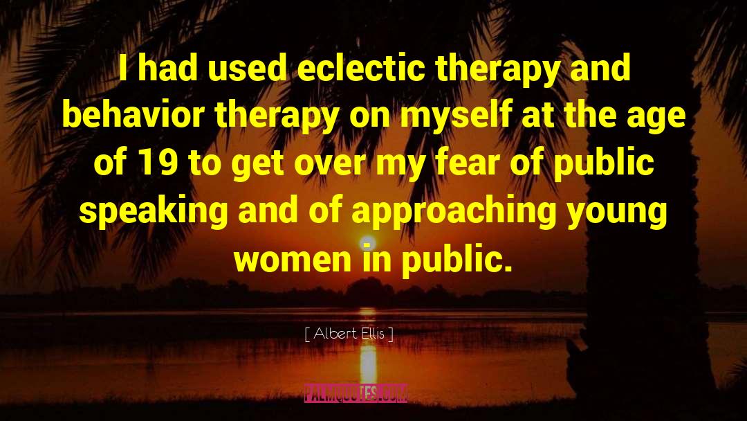 Albert Ellis Quotes: I had used eclectic therapy