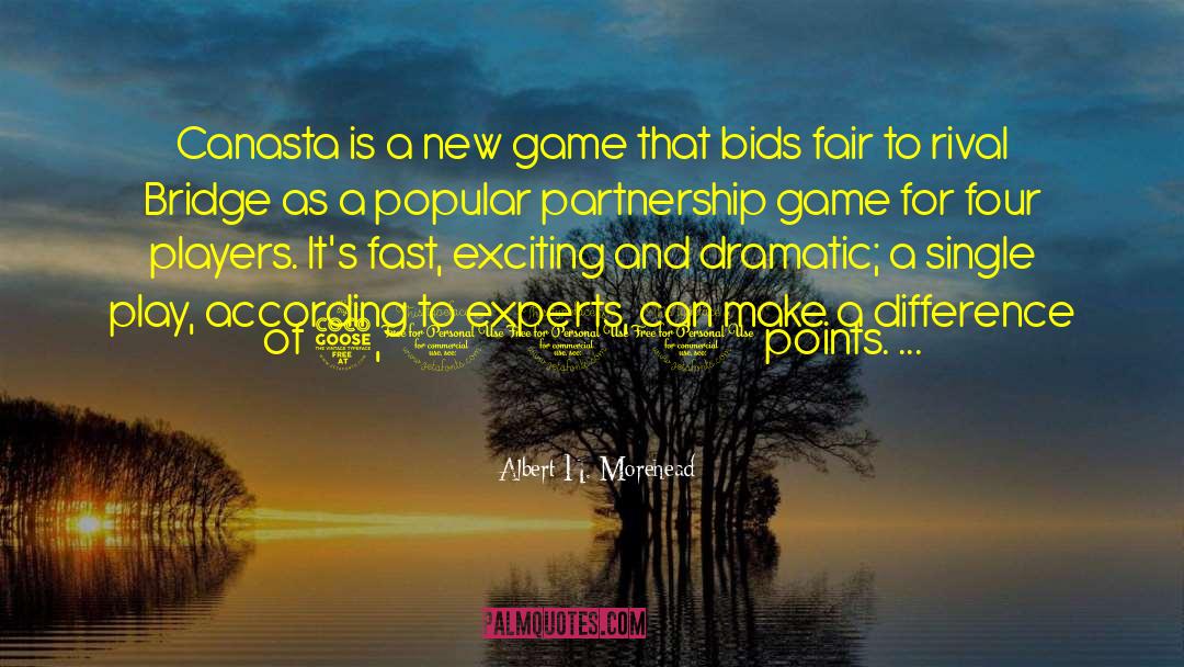 Albert H. Morehead Quotes: Canasta is a new game
