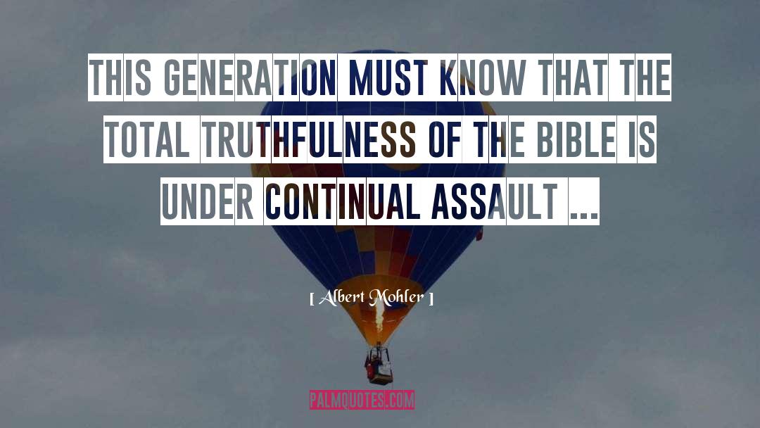 Albert Mohler Quotes: This generation must know that