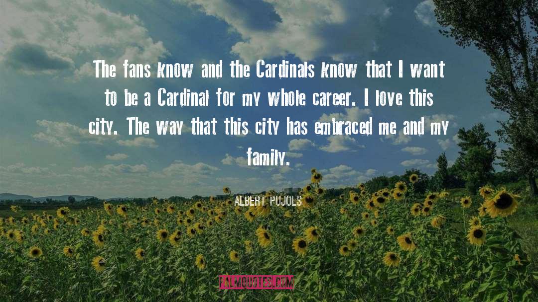 Albert Pujols Quotes: The fans know and the