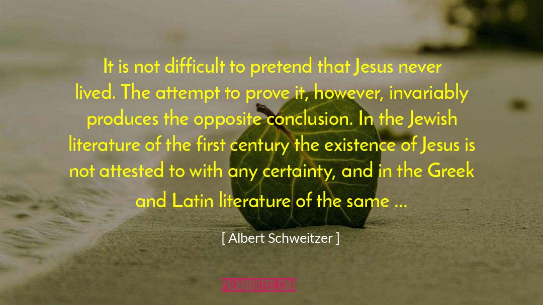 Albert Schweitzer Quotes: It is not difficult to