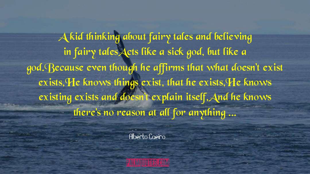 Alberto Caeiro Quotes: A kid thinking about fairy