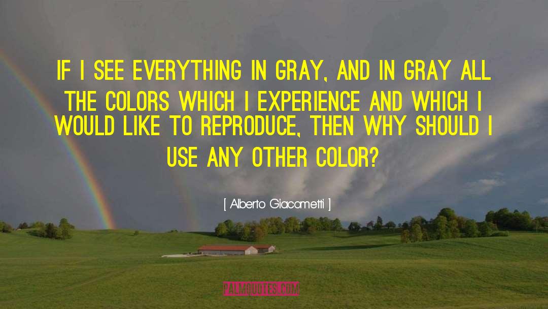Alberto Giacometti Quotes: If I see everything in