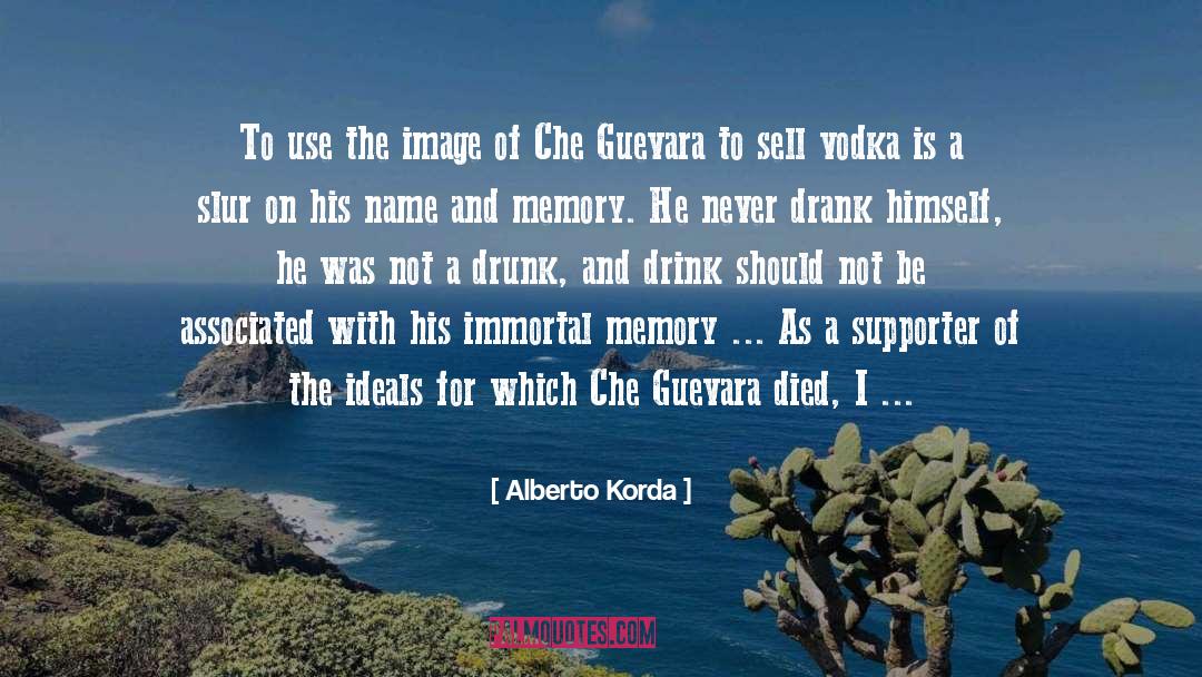 Alberto Korda Quotes: To use the image of