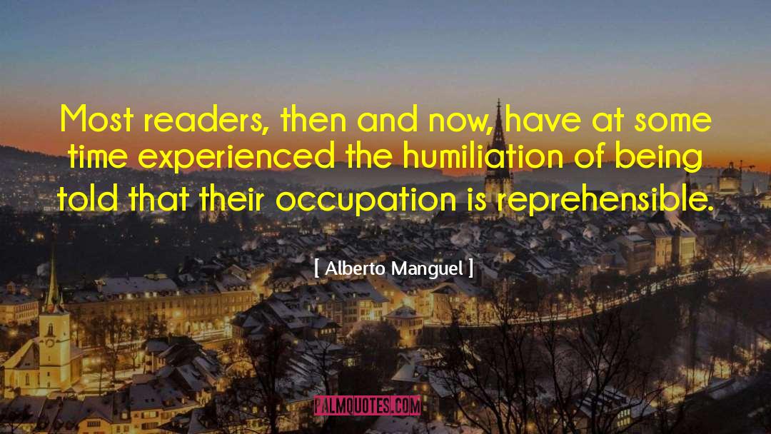 Alberto Manguel Quotes: Most readers, then and now,