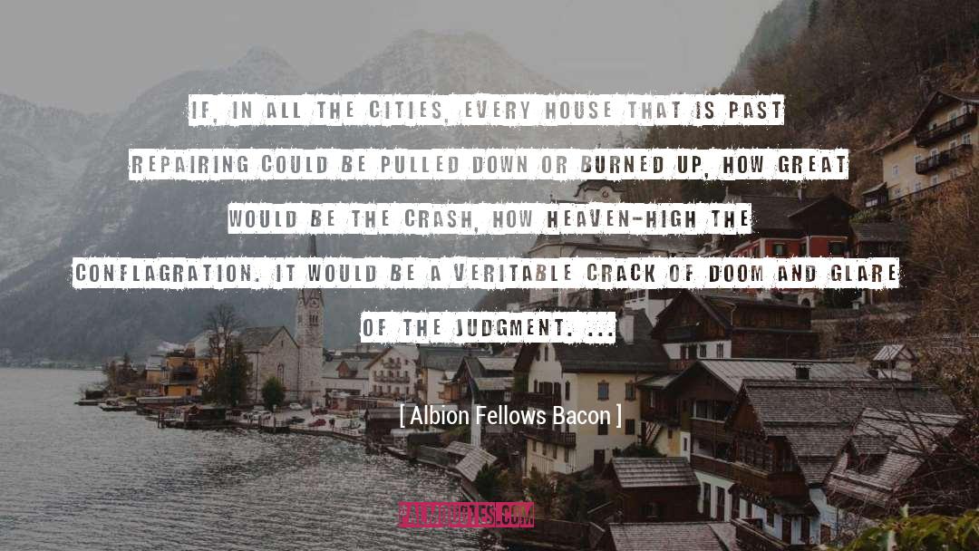 Albion Fellows Bacon Quotes: If, in all the cities,