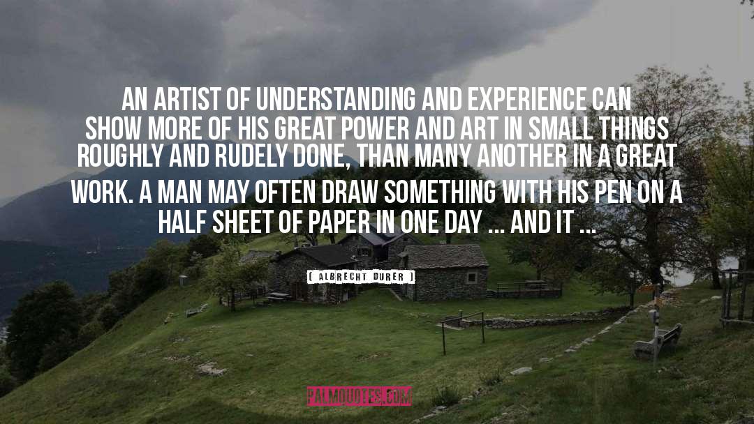 Albrecht Durer Quotes: An artist of understanding and