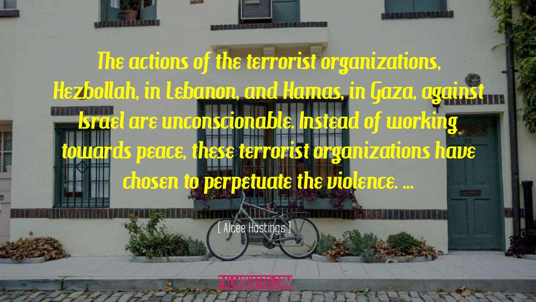 Alcee Hastings Quotes: The actions of the terrorist