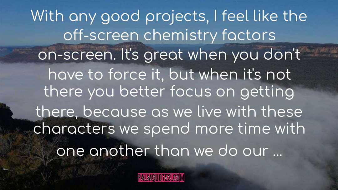 Aldis Hodge Quotes: With any good projects, I