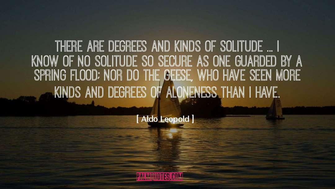 Aldo Leopold Quotes: There are degrees and kinds