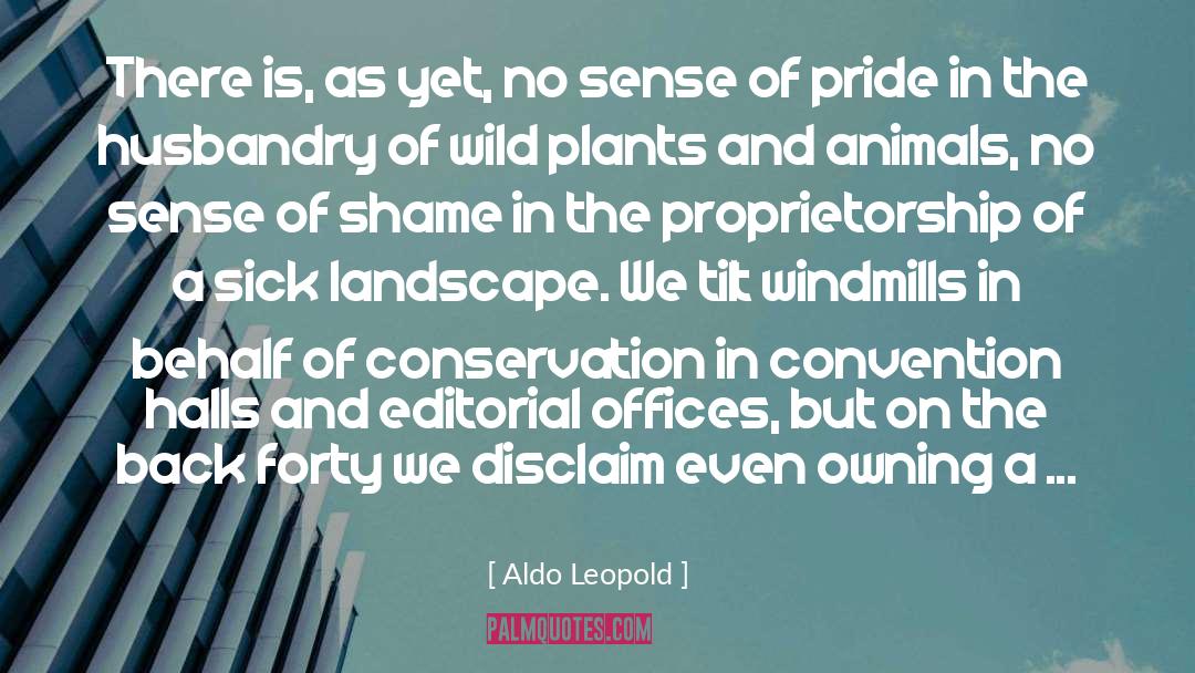 Aldo Leopold Quotes: There is, as yet, no