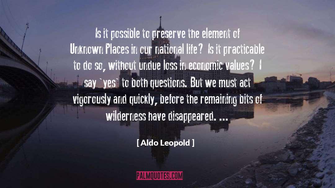 Aldo Leopold Quotes: Is it possible to preserve