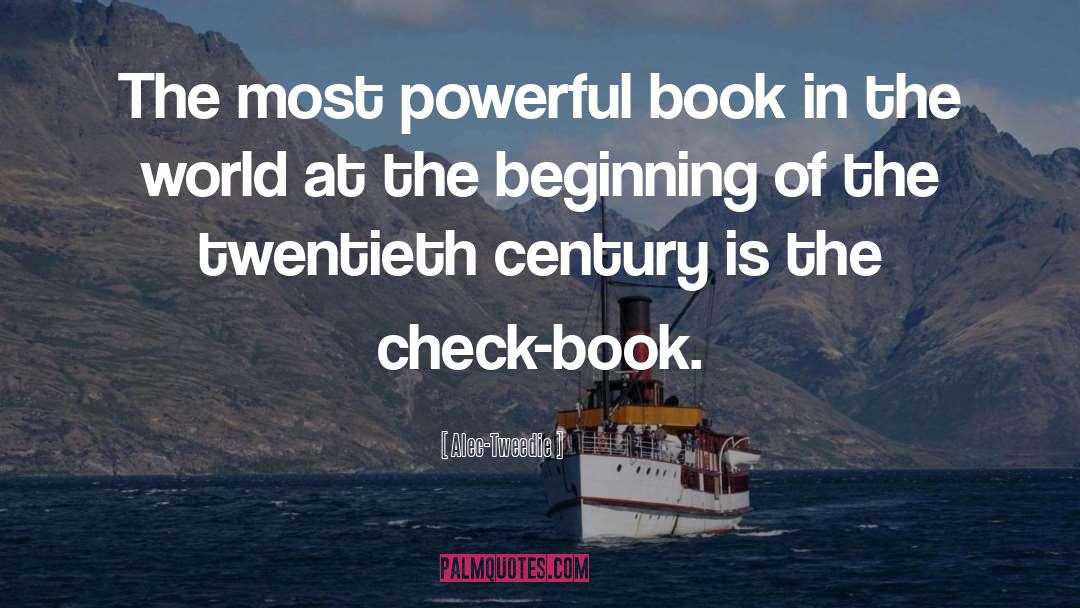 Alec-Tweedie Quotes: The most powerful book in