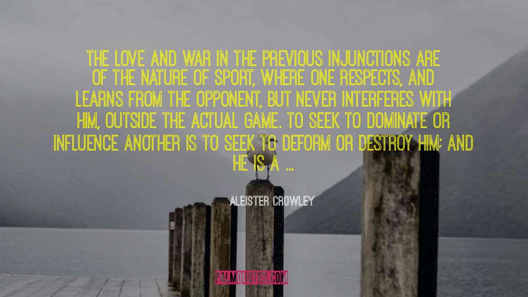 Aleister Crowley Quotes: The love and war in