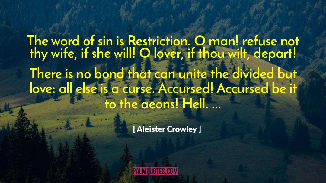 Aleister Crowley Quotes: The word of sin is