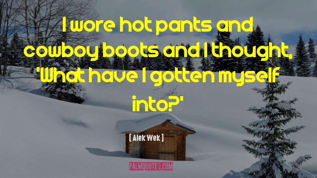 Alek Wek Quotes: I wore hot pants and