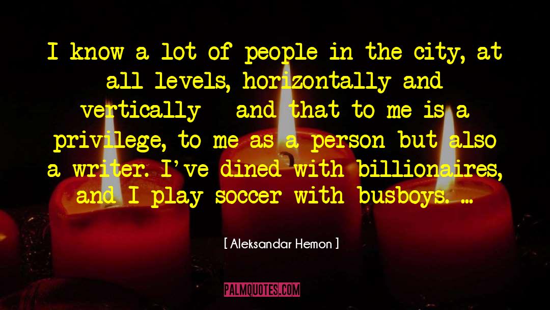 Aleksandar Hemon Quotes: I know a lot of