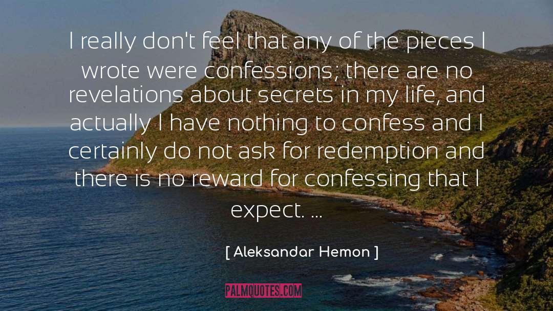 Aleksandar Hemon Quotes: I really don't feel that