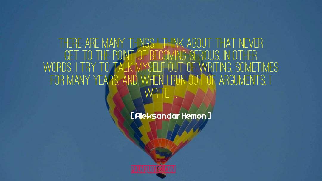 Aleksandar Hemon Quotes: There are many things I