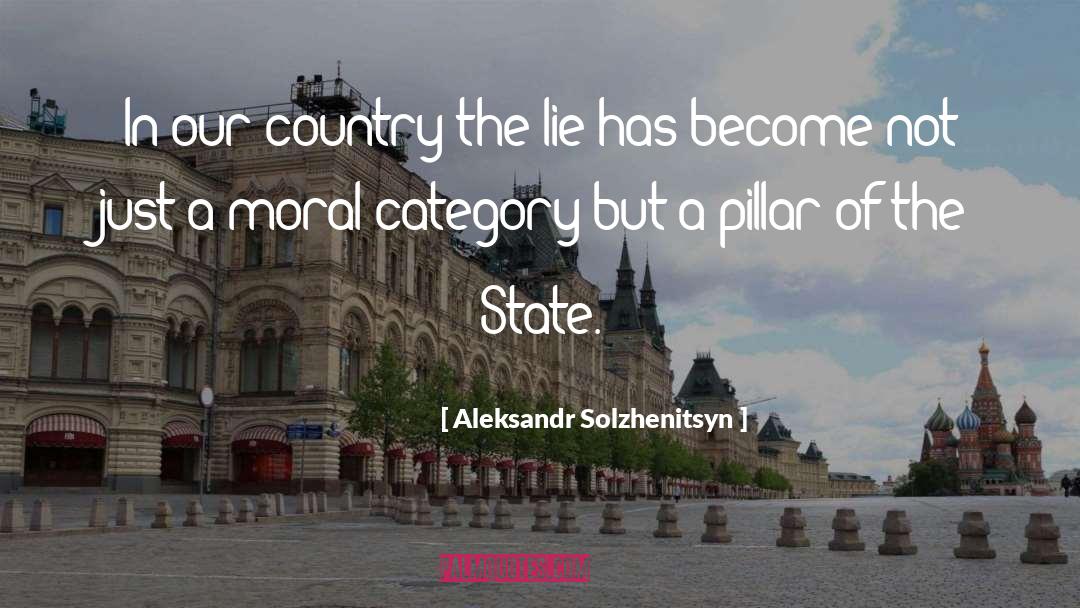 Aleksandr Solzhenitsyn Quotes: In our country the lie