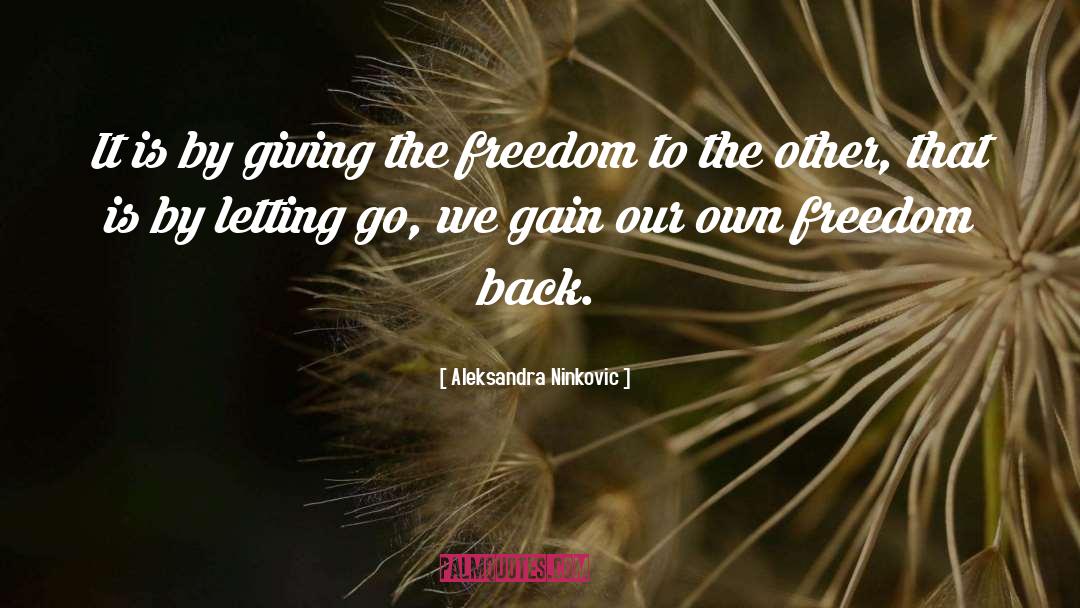 Aleksandra Ninkovic Quotes: It is by giving the