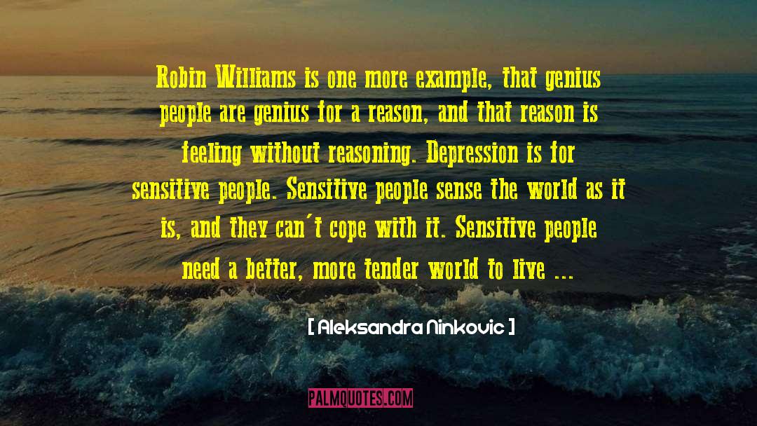 Aleksandra Ninkovic Quotes: Robin Williams is one more